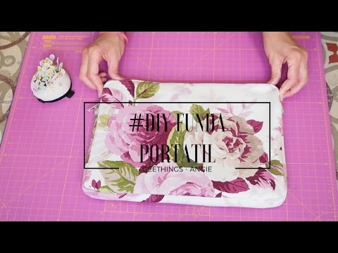 Tutorial para hacer una funda de portatil | GeeThings