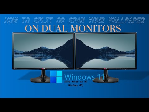 How to Split or Span your wallpaper on Dual Monitors in Windows 11 | Tutorial 2022