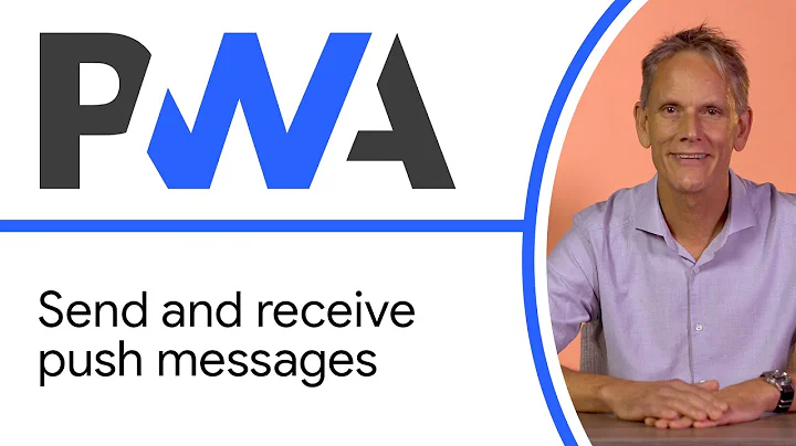Send and receive push messages - Progressive Web App Training