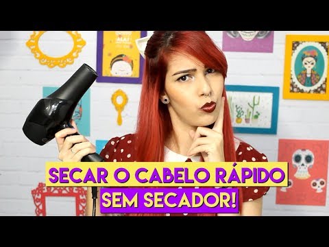 Como secar o cabelo RÁPIDO SEM SECADOR!