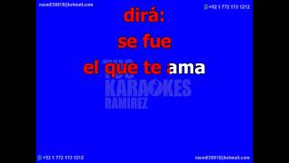 Karaoke Jamás Me Iré Fato Enrique Guzman Yañez