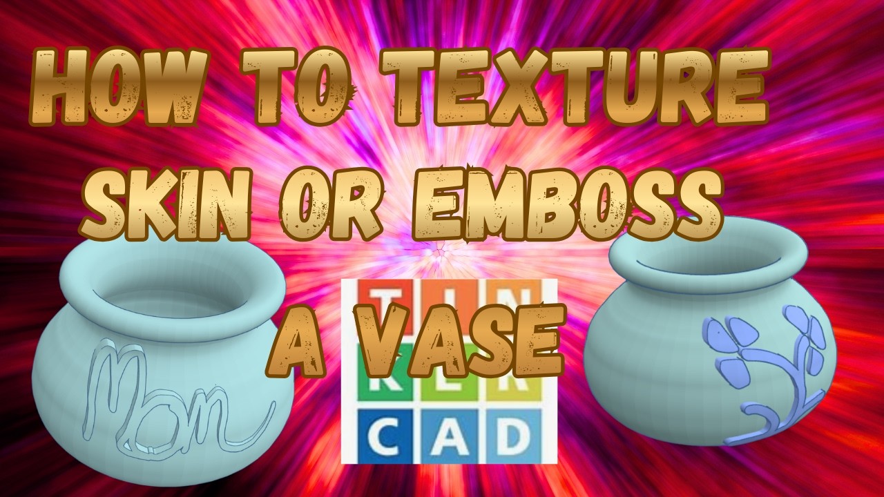 Как создать текстуру, «кожу» или тиснение на вазе в Tinkercad