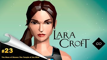 Lara Croft GO Gameplay (PC FULL HD) - The Maze of Stones: The Temple of the Wise - All Collectibles
