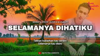 Selamanya Dihatiku    By Suno Ai 