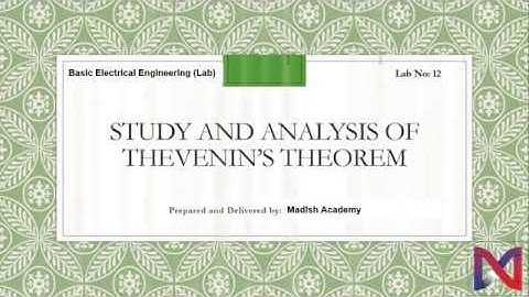 Basic Electrical Engineering Lab | Lecture 14 |  What is Thevenin