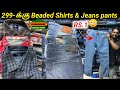 Rs1 jeans pants   299 shirts  ramzan offerlbranded dress low price vimals lifestyle