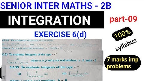 INTEGRATION||part-9|senior inter maths 2B|| 7marks IMP problems//ecercise(6dl|@naveenreddymath