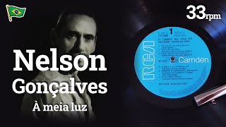 À meia luz - Nelson Gonçalves