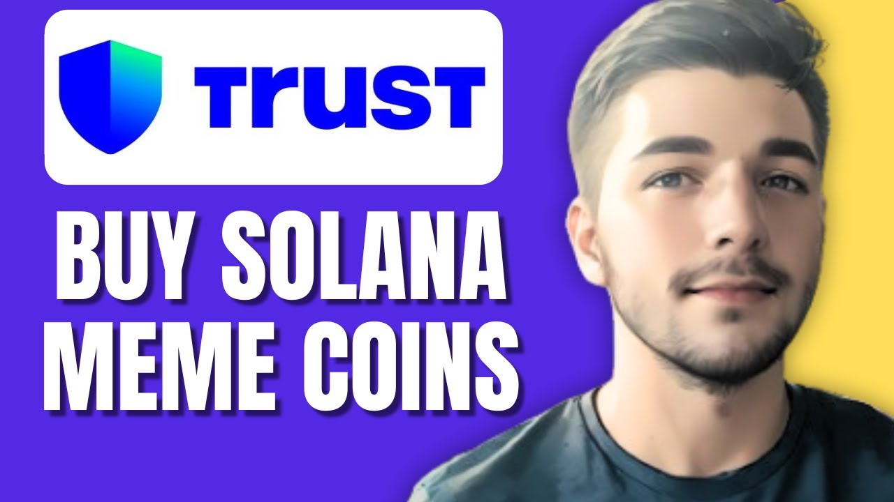 How To Buy Solana Meme Coins On Trust Wallet (Trade Solana Meme Coins) -  YouTube