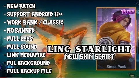 Script Skin Ling Starlight No Password | Full Effect Voice | Patch Terbaru