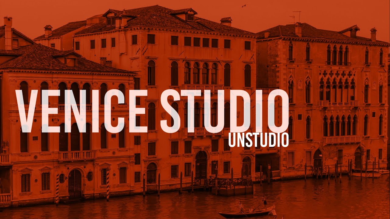 Venice Studio 2021 - UNStudio