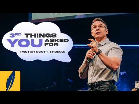 You Asked For It | 3rd Things You Asked For | Pastor Scott Thomas - YouTube