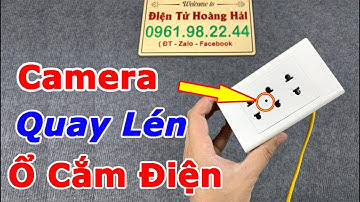 Camera Ổ Điện - Camera Nguỵ Trang Ổ Cắm Điện Ốp Tường || Nhận Chế Camera Theo yêu Cầu Của Khách Hàng