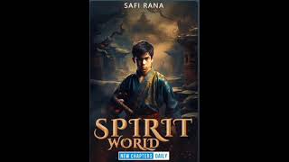 spirit world ! episode 126 ! pocket fm ! audio novel story