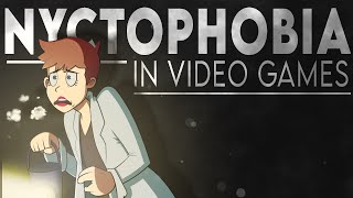 Nyctophobia in Video Games