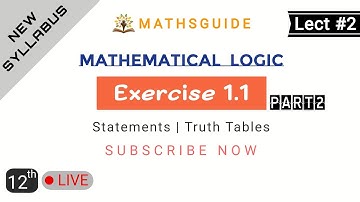 Mathematical Logic Ex 1.1 | New Syllabus | 12th Std. (HSC)
