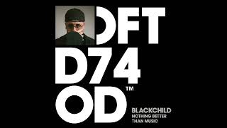 Blackchild ITA - Nothing Better Than Music (Extended Mix|)