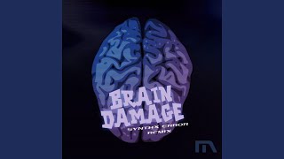 Brain Damage (Syntax Error Remix)