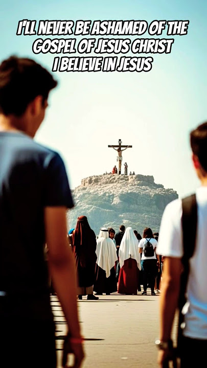 I'll never be ashamed of the gospel of Jesus Christ I Believe in Jesus