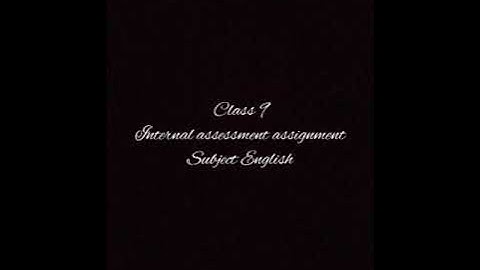 Class 9: English assignment