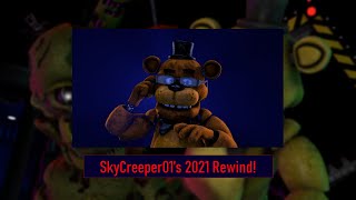 SkyCreeper01's 2021 Rewind