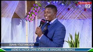 Igitangaza Cyawe Pastor Emma Ntambara