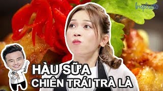 Bếp Của Soái Ca | Tập 21 | Hàu Sữa Chiên Trái Chà Là Khô | Game Show Giải Trí Nấu Ăn 2017