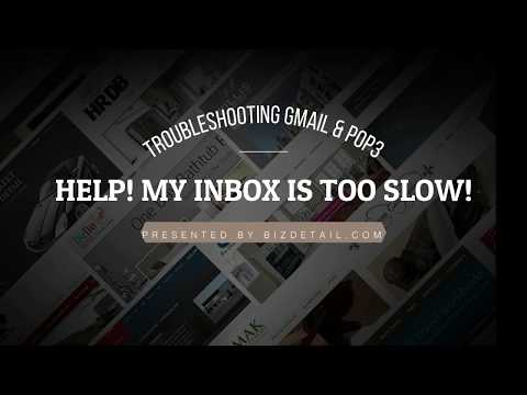 Why Is My Gmail Inbox Slow With Pop3 & How To Fix It
