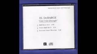 El DeBarge - Can't Get Enough (Extended Street With Rap)