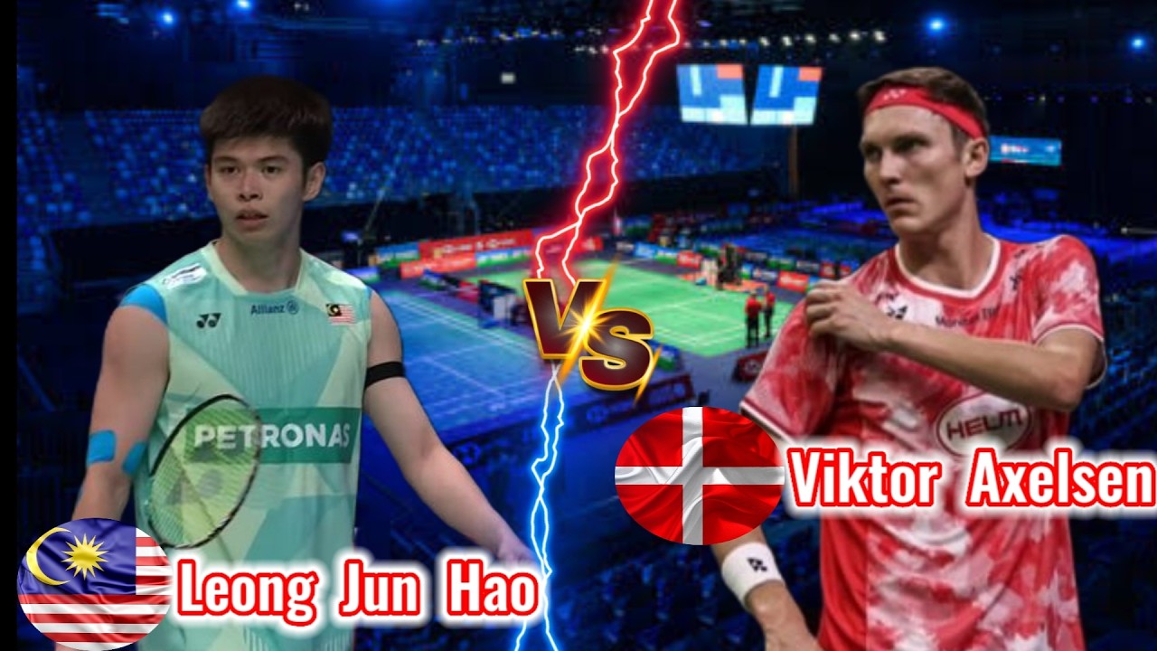 Strongest Mens 🔥 Viktor Axelsen (DEN) vs (MAS) Leong Jun Hao Badminton ...