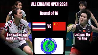 Benyapa Aimsaard,Nuntakarn Aimsaard vs Liu,Tan - R16 - All England Open Badminton Championships 2024