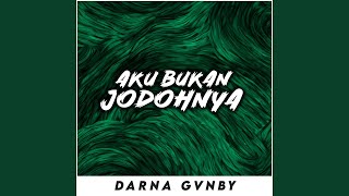 Download lagu Aku Bukan Jodohnya