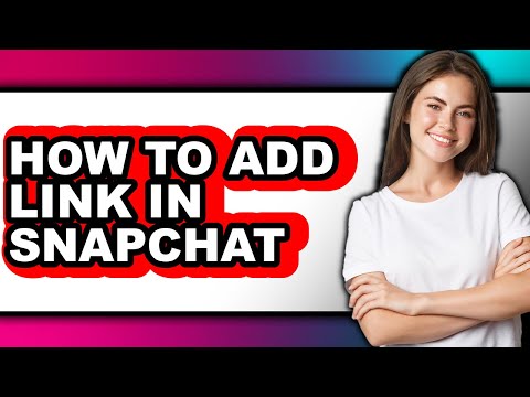 How To Add Link In Snapchat Easy Guide 