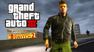 Grand Theft Auto 3 The Definitive Edition Nintendo Switch 2 Gameplay | Backward Compatibility