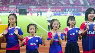 MSIG Serenity Cup 2025 - Player Escort Kids highlights