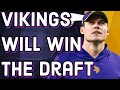 Vikings will win draft night