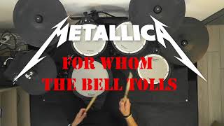 Metallica - For Whom The Bell Tolls (Drum Cover)