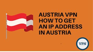 Austria VPN: How to get an IP address in Austria screenshot 3