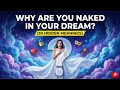Dreaming of Being Naked Scandal or Innocence