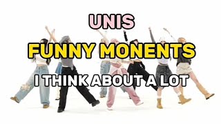 UNIS FUNNY MOMENTS I THINK ABOUT A LOT