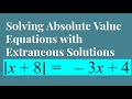 How to Find Extraneous Solutions of Absolute Value Equations