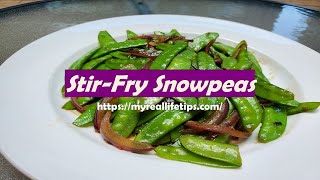 Stir Fry Snowpeas - the BEST Vegetable Side Dish