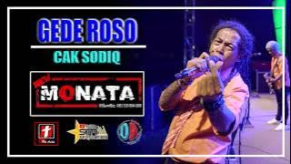 GEDE ROSO TERBARU CAK SODIQ NEW MONATA LIVE PARAKAN