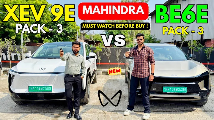 BE6 Vs XEV 9E – Detailed Comparison ✅ Mahindra BE6 Vs XEV 9E Pack-3 Top Model 2025🔥