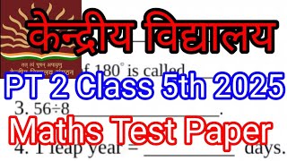 KV class 5th PT 2, KV class 5th PT 2 maths paper, class 5th maths PT 2 2025 KV class 5th maths paper