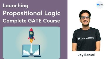 Launching Propositional Logic Complete GATE Course | Propositional Logic Complete GATE course | Jay
