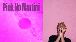 Pink No Martini - Chantal