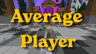 Average Bedwars Player.