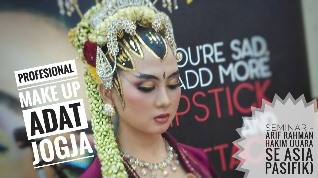 PROFESSIONAL MAKE UP JOGJA Seminar With ARIF RAHMAN HAKIM YouTube