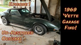 1969 Chevy Corvette C3 Un-Restored Garage Find. Will it Run? It's a Time Capsule! Episode 1 of 6.